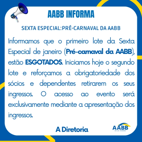 AABB Informa - Sexta Especial de janeiro (Pré-Carnaval da AABB 2025)
