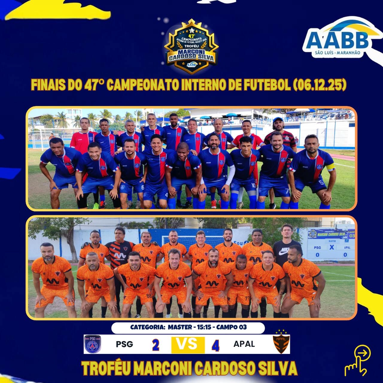 Finais do 47º Campeonato Interno de Futebol da AABB São Luís