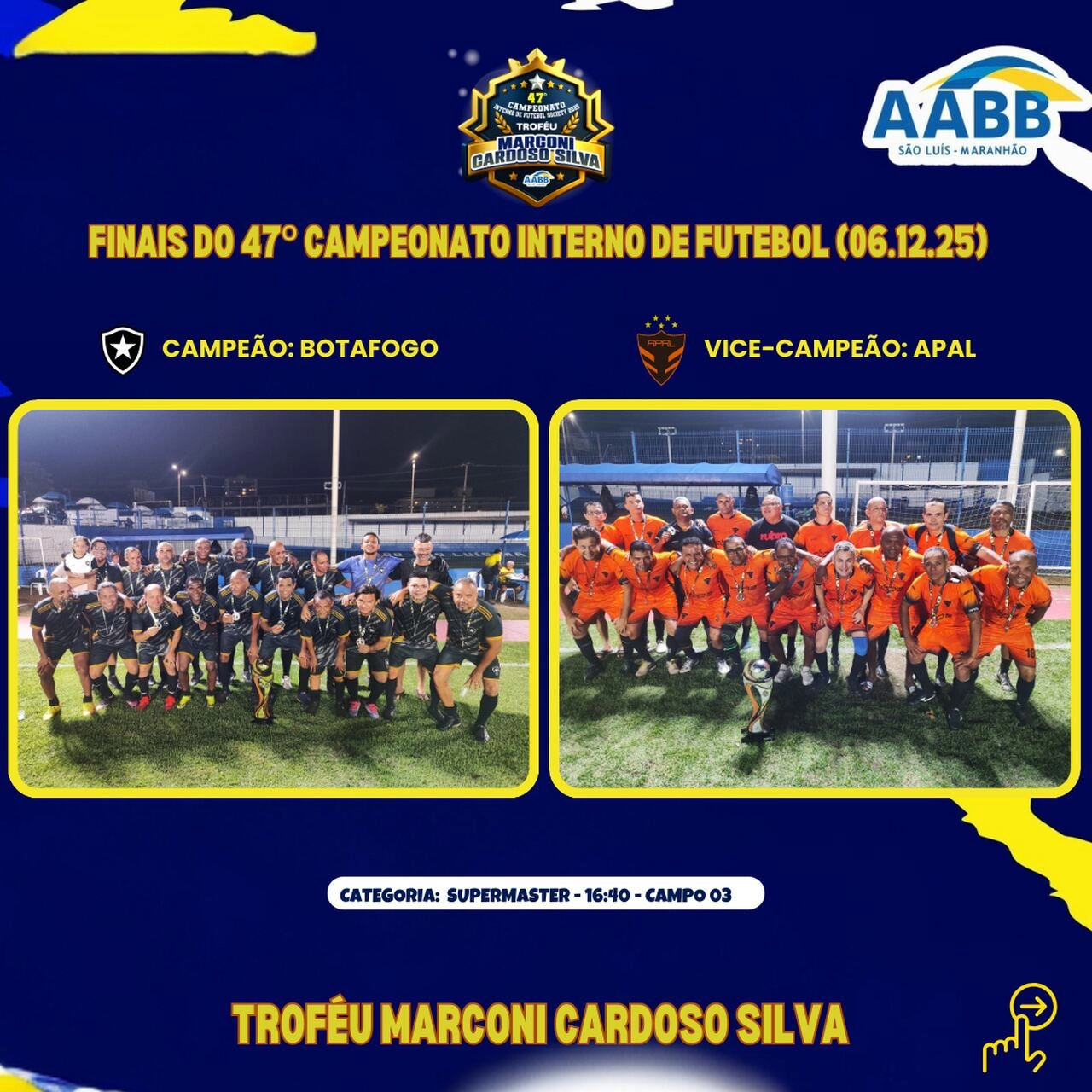 Finais do 47º Campeonato Interno de Futebol da AABB São Luís
