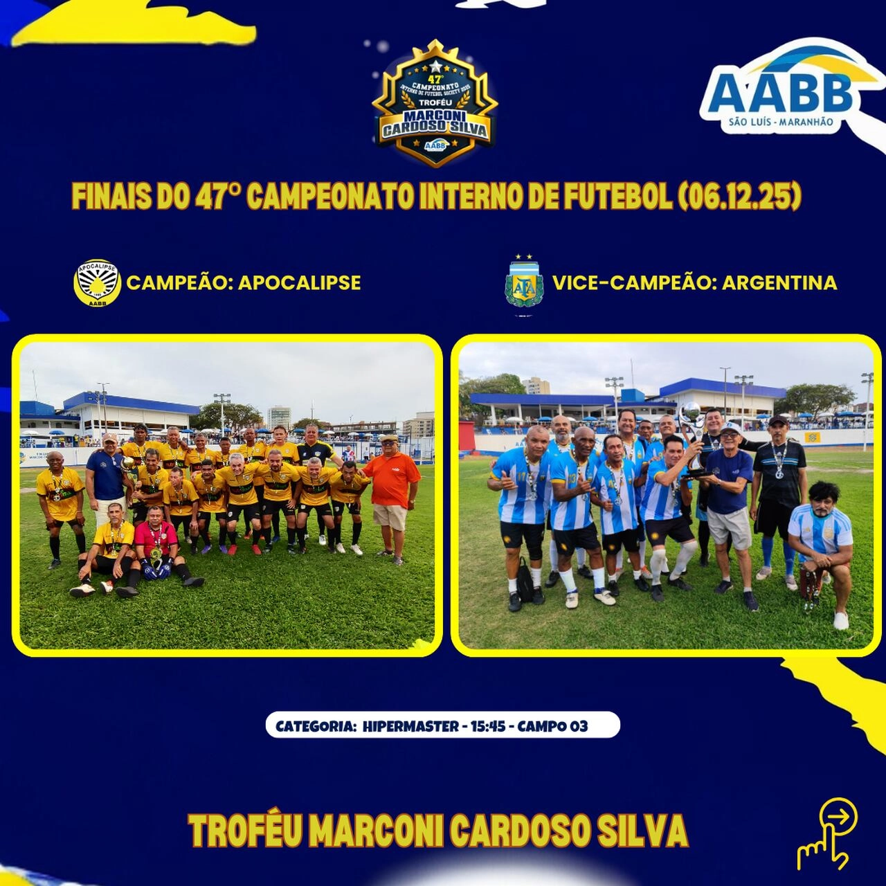 Finais do 47º Campeonato Interno de Futebol da AABB São Luís